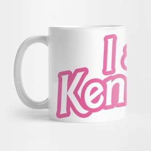 I am Kenough Mug